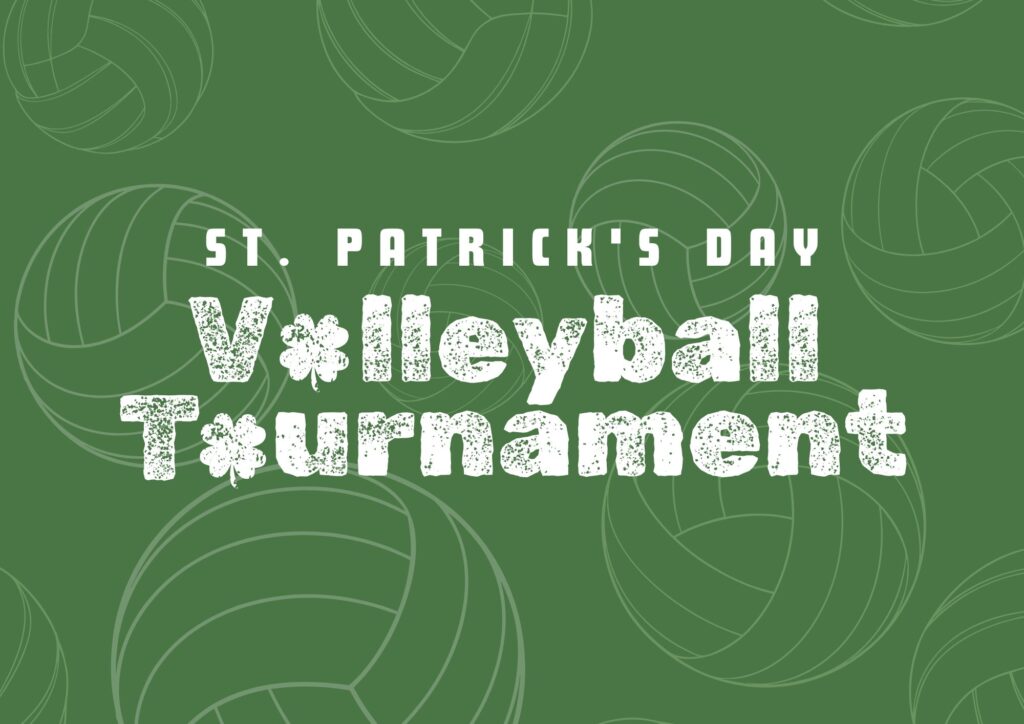 St. Patrick's Day Vollyeball Tournament